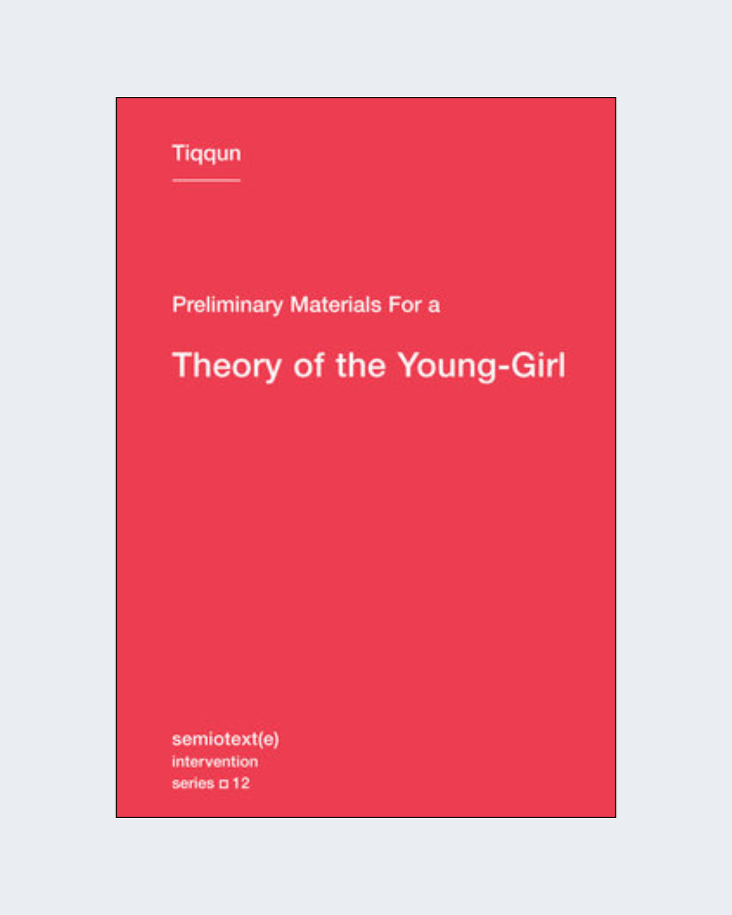 PRELIMINARY MATERIALS FOR A THEORY OF THE YOUNG GIRL