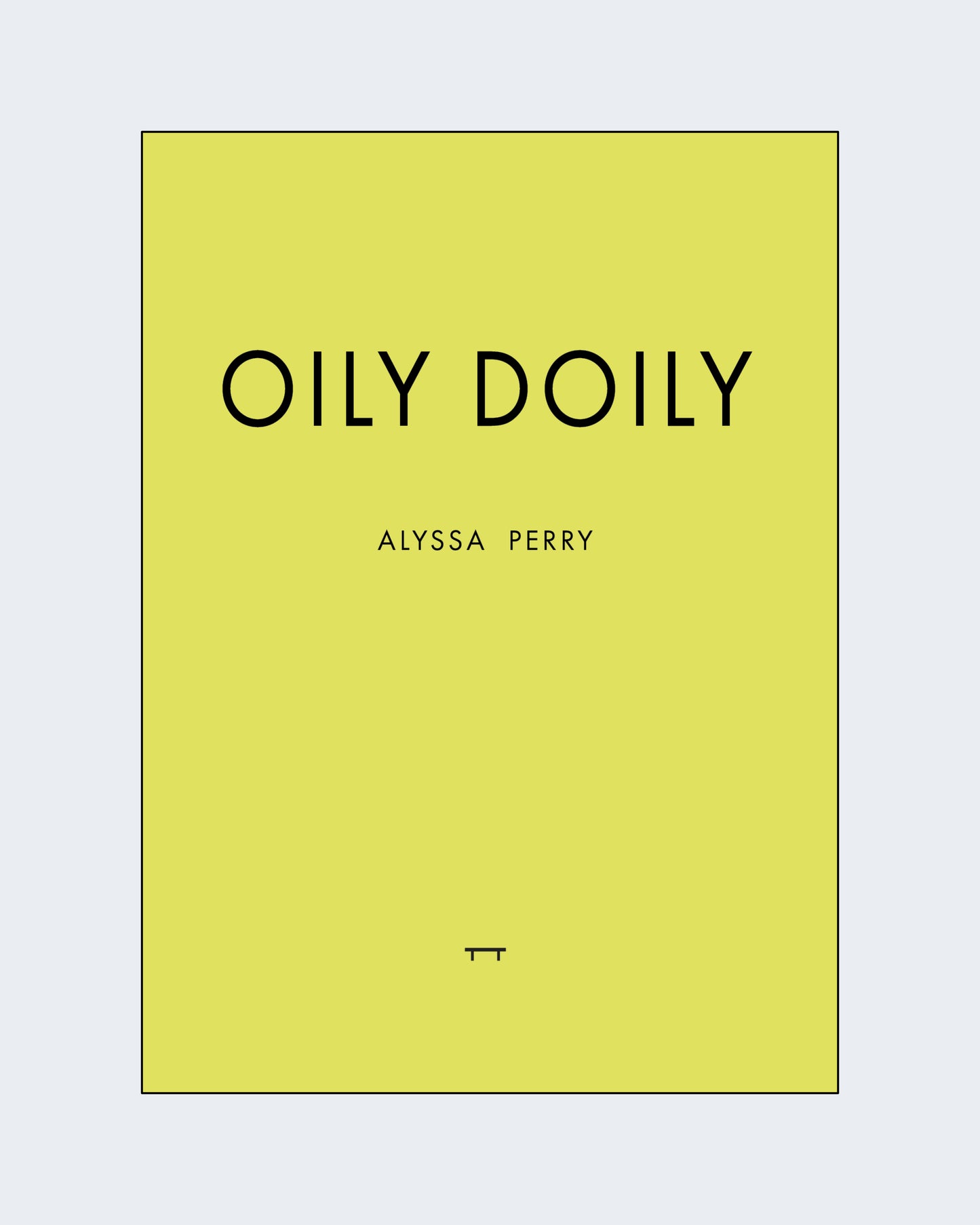 OILY DOILY