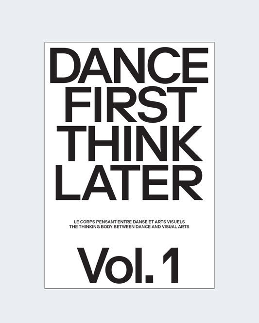DANCE FIRST THINK LATER