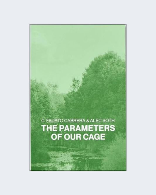 THE PARAMETERS OF OUR CAGE
