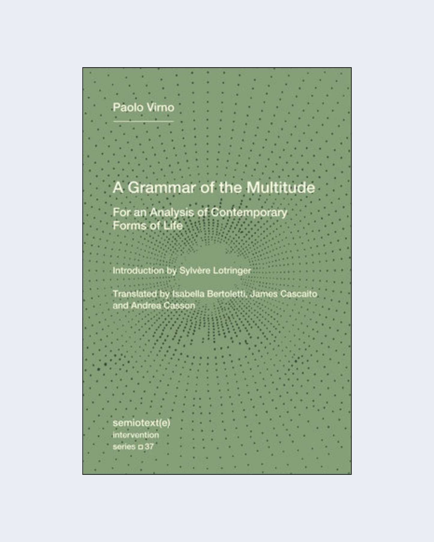 A GRAMMAR OF THE MULTITUDE