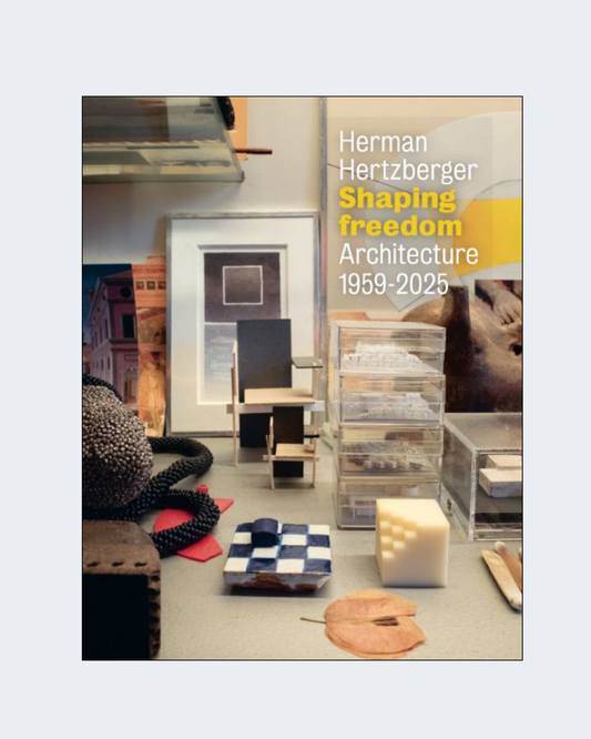 HERMAN HERTZBERGER – Shaping Freedom: Architecture 1959-2025
