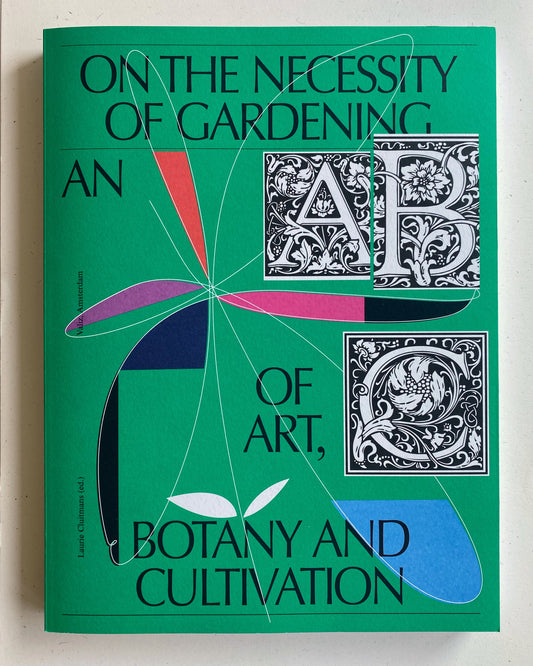 ON THE NECESSITY OF GARDENING