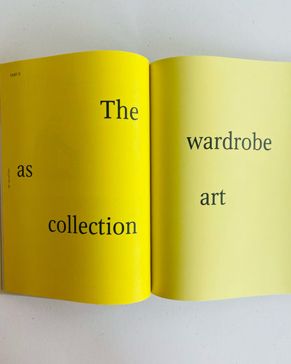 SEE ALL THIS 34: WARDROBE AS ART COLLECTION