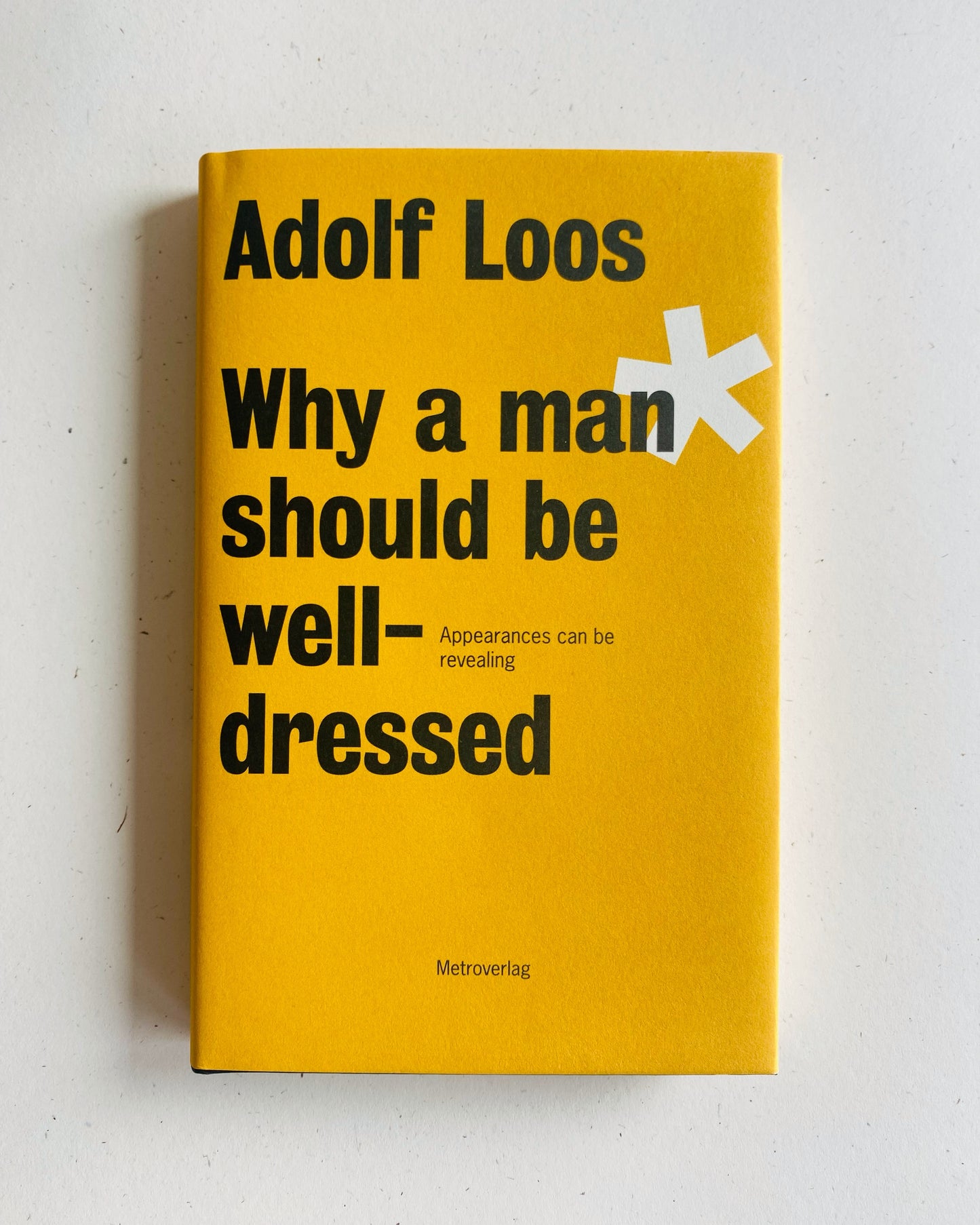 WHY A MAN SHOULD BE WELL-DRESSED